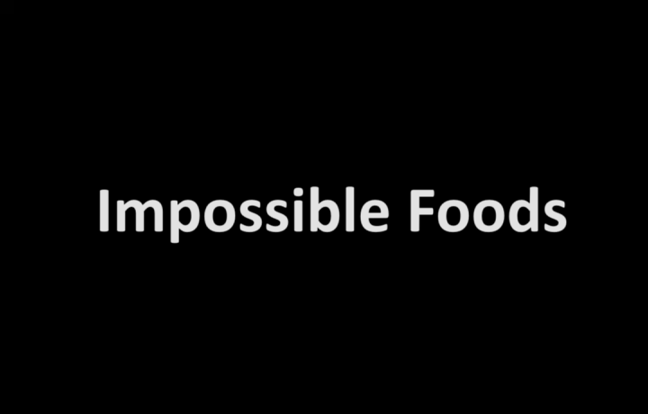 Impossible Foods Case Studies